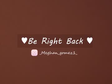 cam girl porn _meghan_gomez1_ image #3720304