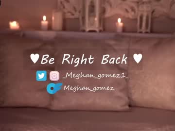 cam girl porn _meghan_gomez1_ image #5100727