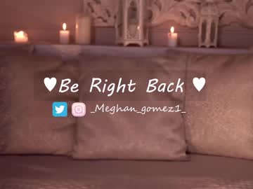 cam girl porn _meghan_gomez1_ image #4162657